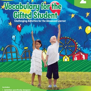 Vocabulary for the Gifted Student Grade 2 (for the Gifted Student)