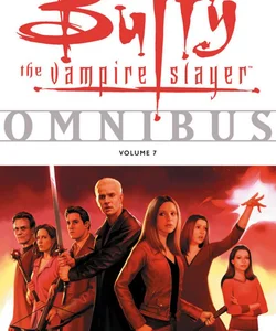 Buffy Omnibus Volume 7