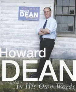 Howard Dean in His Own Words