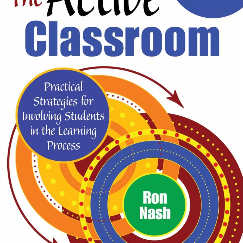 The Active Classroom by Ron Nash