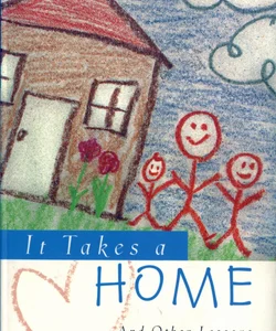 It Takes a Home