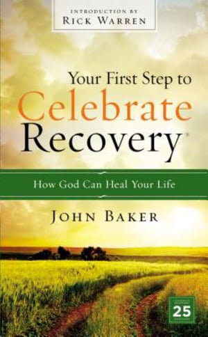 Celebrate Recovery Booklet By John Baker | World of Books US