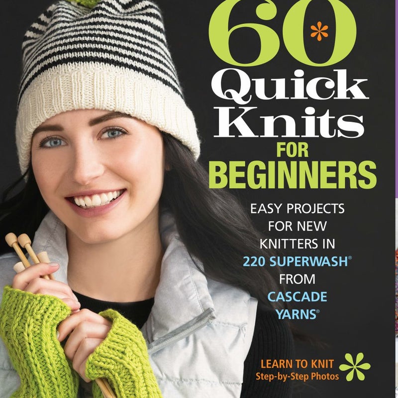 60 Quick Knits for Beginners