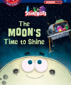 The Moon's Time to Shine (StoryBots)