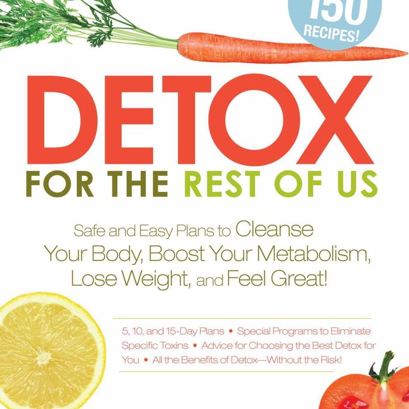 Detox for the Rest of Us