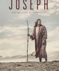 Joseph and the Gospel of Many Colors