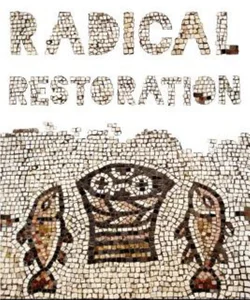 Radical Restoration