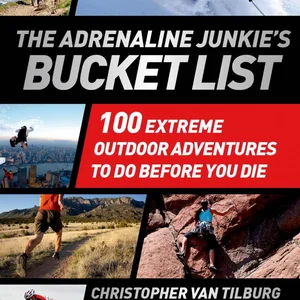 The Adrenaline Junkie's Bucket List
