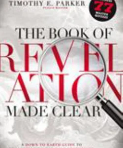 The Book of Revelation Made Clear