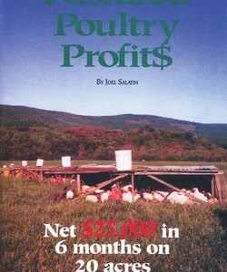 Pastured Poultry Profit$