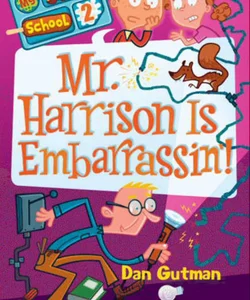 Mr. Harrison Is Embarrassin!