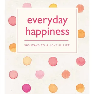 Everyday Happiness