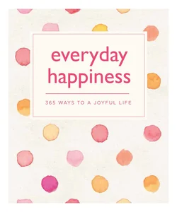 Everyday Happiness