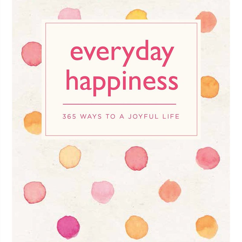 Everyday Happiness