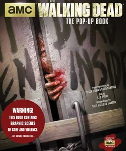 The Walking Dead: the Pop-Up Book