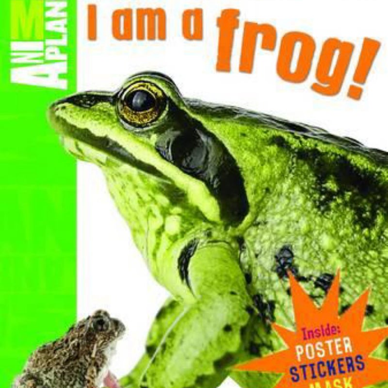 I Am a Frog !