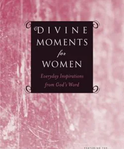 Divine Moments for Women