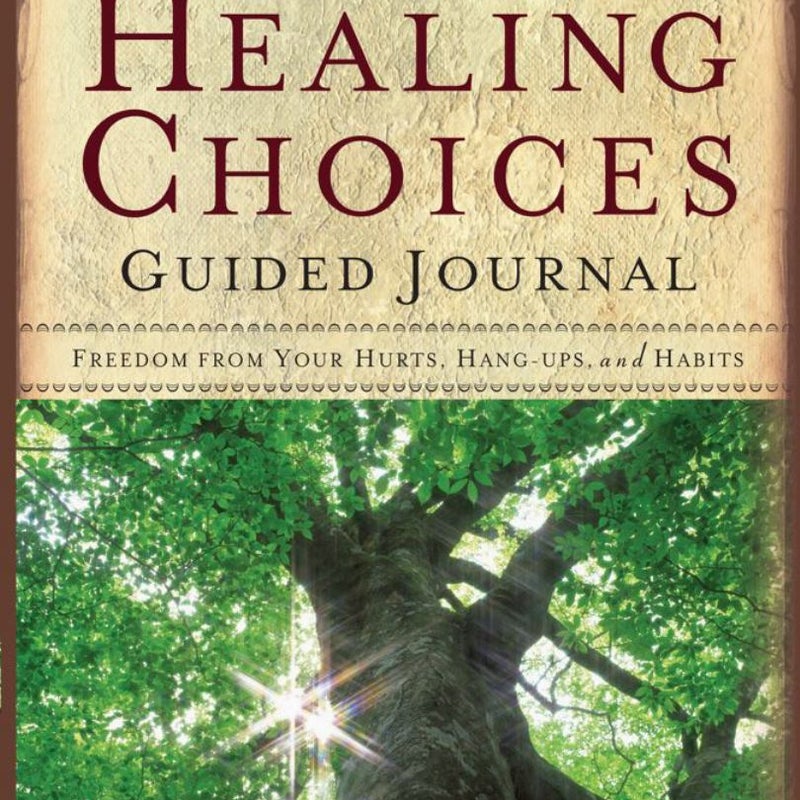 Life's Healing Choices Guided Journal