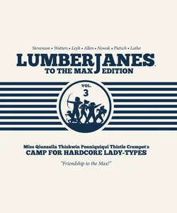 Lumberjanes to the Max Vol. 3