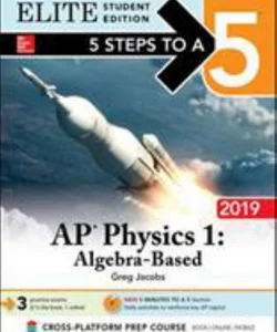 5 Steps to a 5: AP Physics 1 Algebra-Based 2019 Elite Student Edition