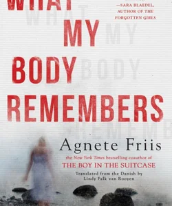 What My Body Remembers