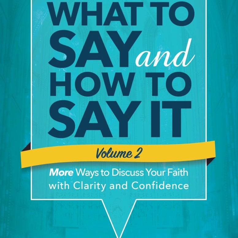 What to Say and How to Say It, Volume II