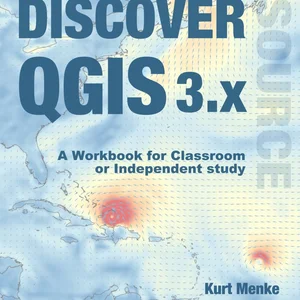 Discover QGIS 3. x