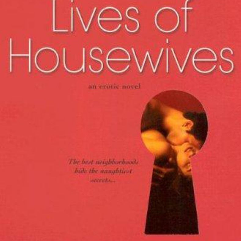 The Secret Lives of Housewives