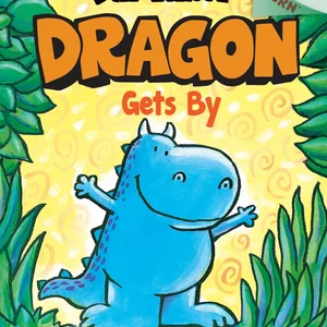 Dragon Gets by: an Acorn Book (Dragon #3)
