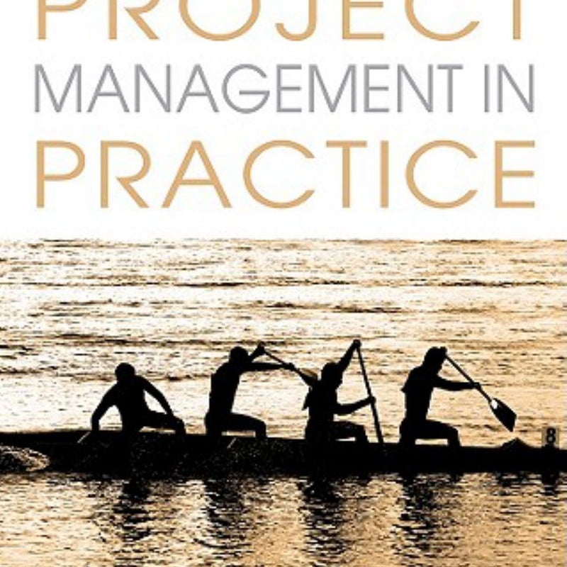 Project Management in Practice