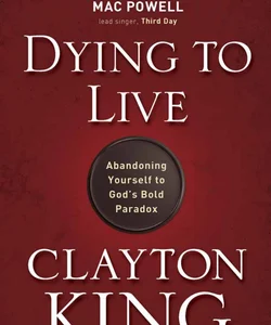 Dying to Live