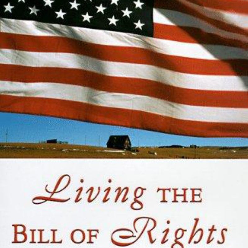 Living the Bill of Rights