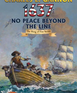 1637: No Peace Beyond the Line