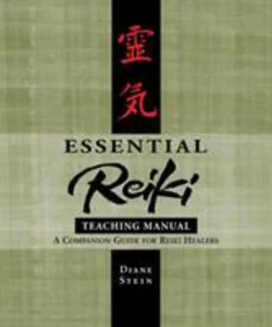 Essential Reiki Teaching Manual