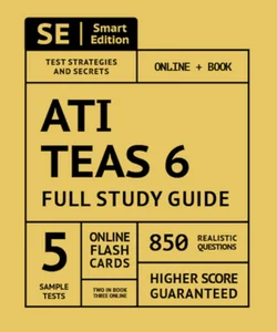ATI TEAS 6 Full Study Guide 1st Edition