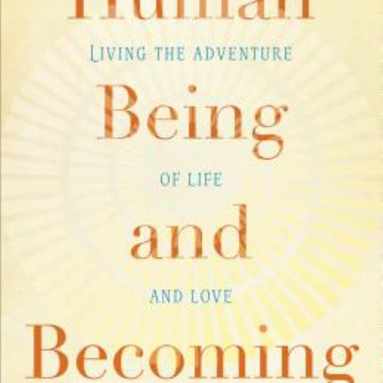 Human Being and Becoming