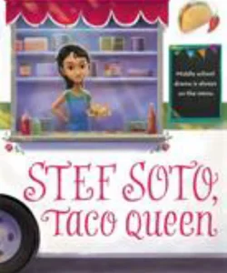 Stef Soto, Taco Queen