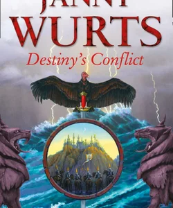 Destiny's Conflict: Book Two of Sword of the Canon (the Wars of Light and Shadow, Book 10)