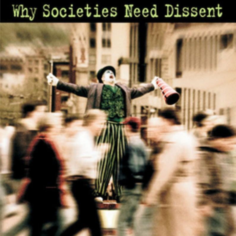 Why Societies Need Dissent
