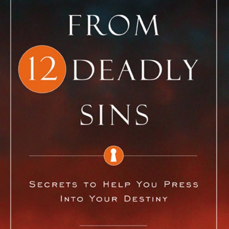 Freedom from Twelve Deadly Sins