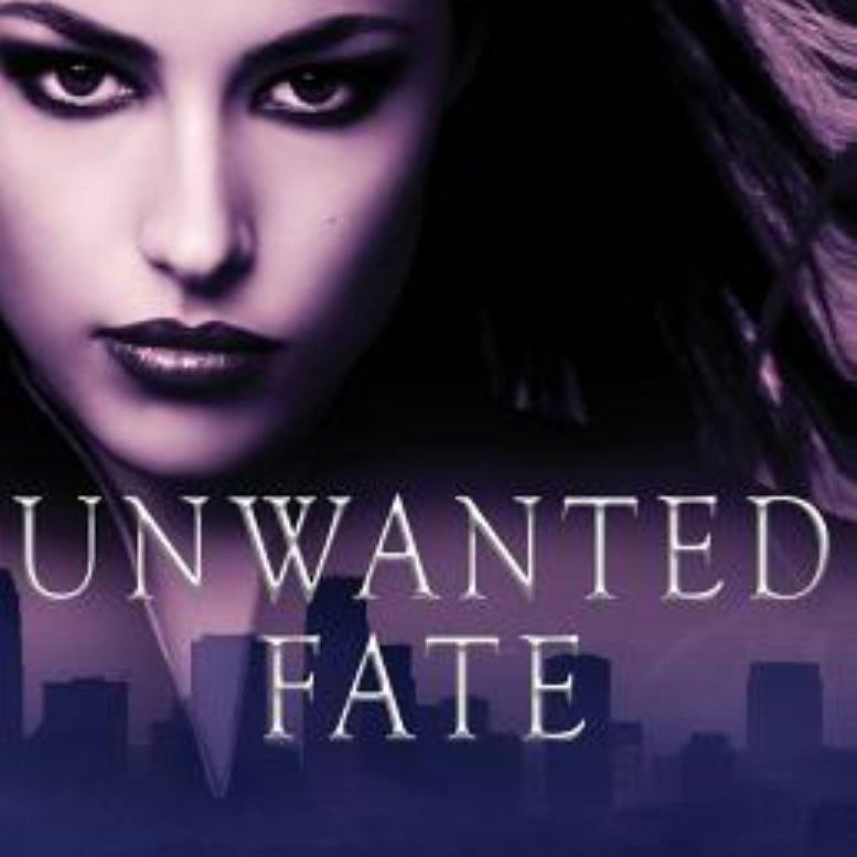 Unwanted Fate