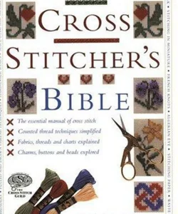 Cross Stitcher's Bible