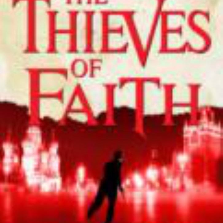 The Thieves of Faith