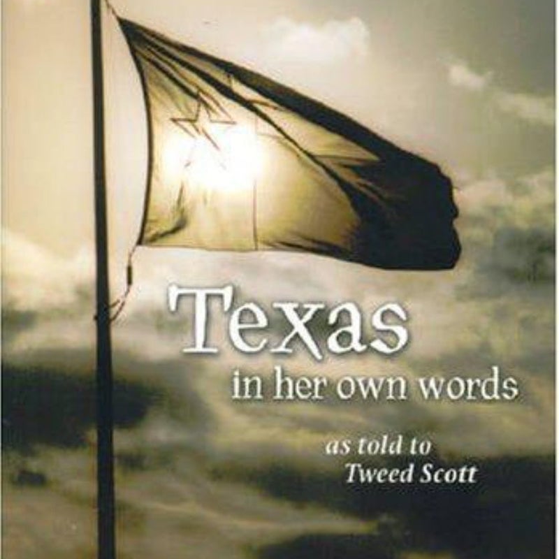 Texas in Her Own Words