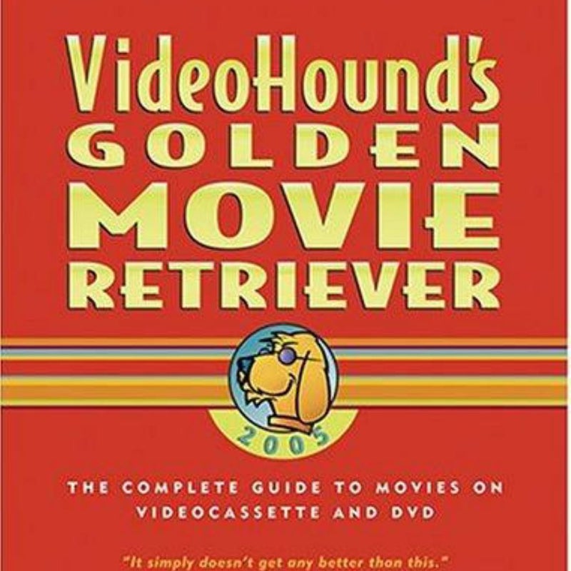 Videohound's Golden Movie Retriever 2005