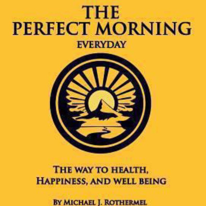 The Perfect Morning Everyday