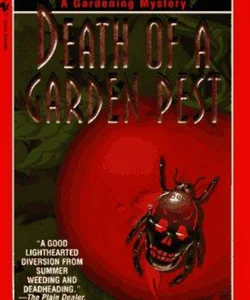 Death of a Garden Pest