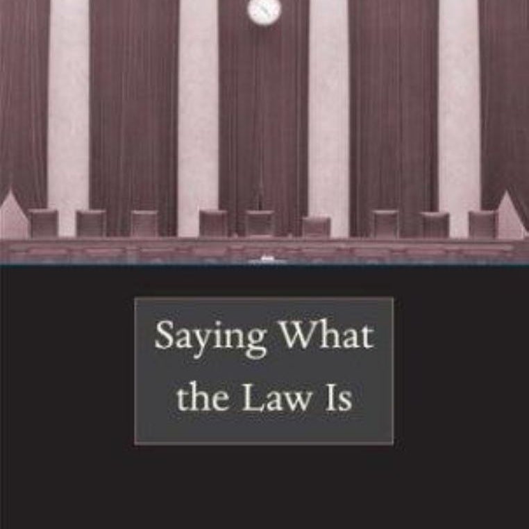 Saying What the Law Is