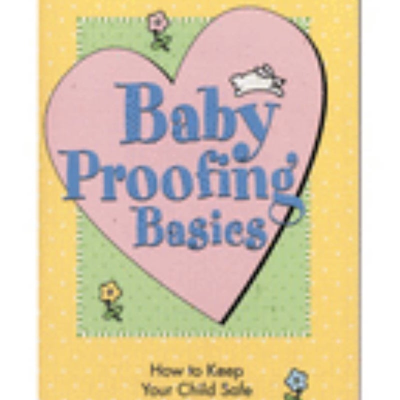 Baby Proofing Basics