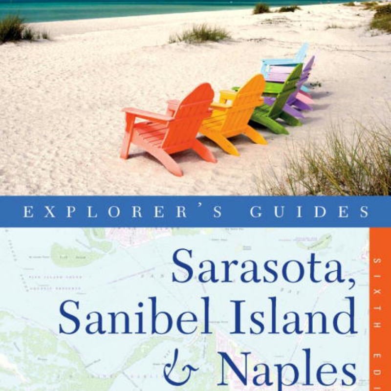 Explorer's Guide Sarasota Sanibel Island and Naples